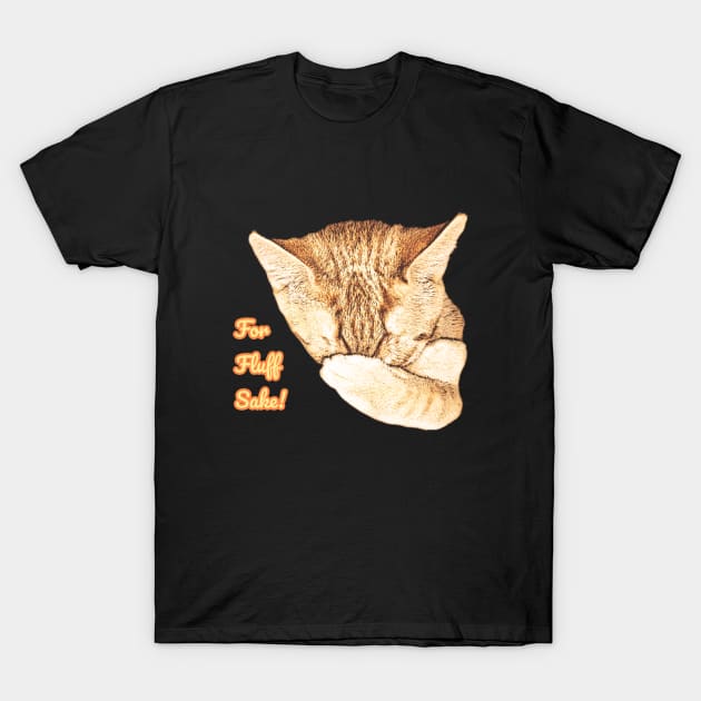 Funny Face Palming Kitty Cat - For Fluff Sake! (FFS) T-Shirt by Cattingthere